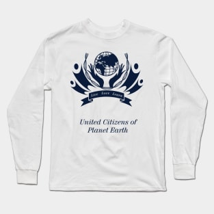 United Citizens of Planet Earth Long Sleeve T-Shirt